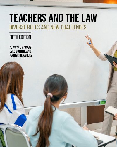 Teachers and the Law: Diverse Roles and New Challenges, 5th Edition