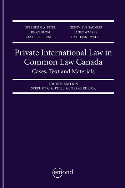 Private International Law in Common Law Canada: Cases, Text and Materials, 4th Edition