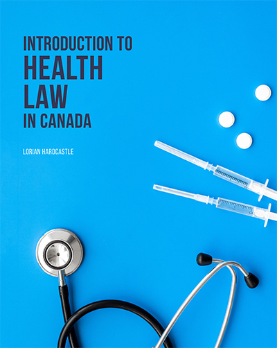 Introduction to Health Law in Canada